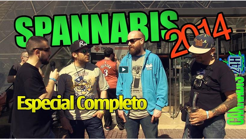ESPECIAL SPANNABIS 2014 – Vídeo Resumen con los mejores momentos